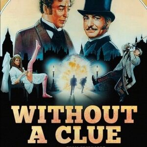 Without a Clue
The flip side of Sherlock Holmes
